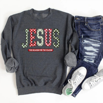 Jesus The Reason for The Season Sweatshirt