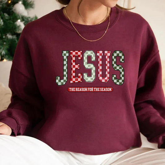 Jesus The Reason for The Season Sweatshirt