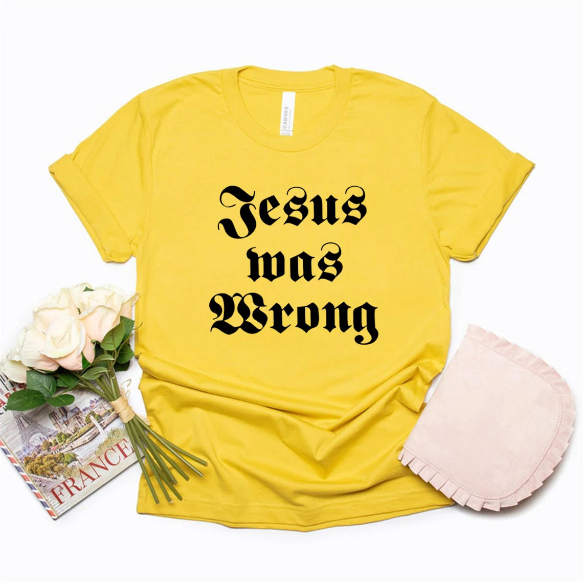 Jesus Was Wrong Short Sleeve Unisex T Shirt